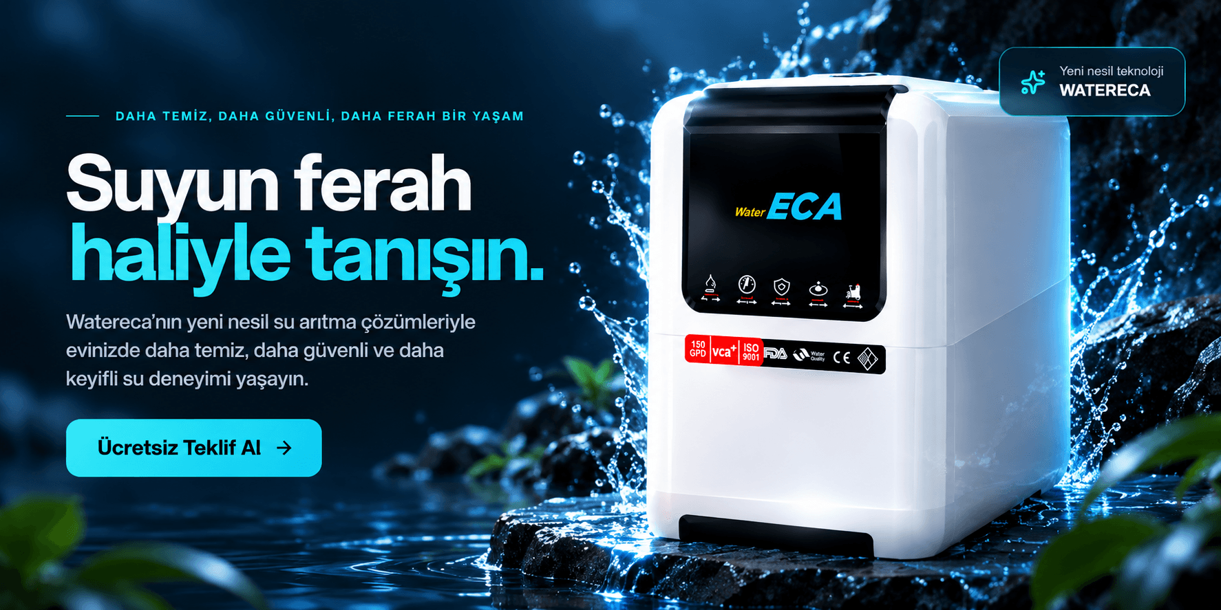 Watereca suyun ferah haliyle tanışın
